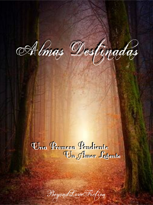 Title details for Almas Destinadas by BeyondLoveFiction - Available